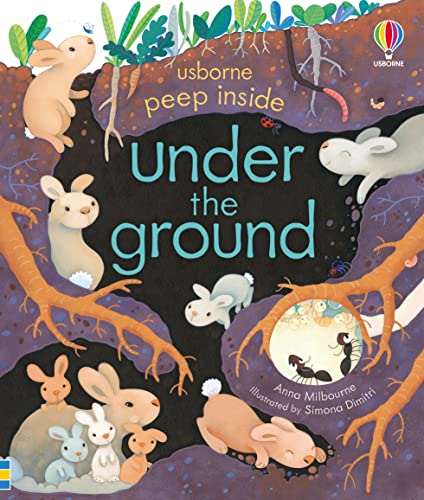 Peep Inside Under the Ground von Usborne