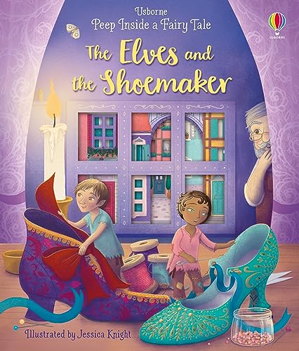 Peep Inside a Fairy Tale The Elves and the Shoemaker: 1 von Usborne Publishing Ltd
