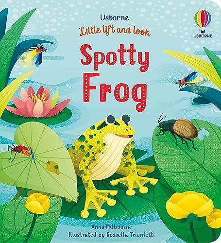 Spotty Frog (Little Lift and Look): 1 von Usborne