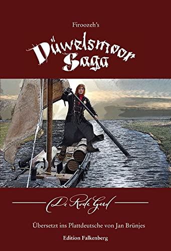 De Rode Gerd: Firoozeh's Düwelsmoor Saga, Band. I De Rode Gerd: Firoozeh's Düwelsmoor Saga, Band. I von Edition Falkenberg
