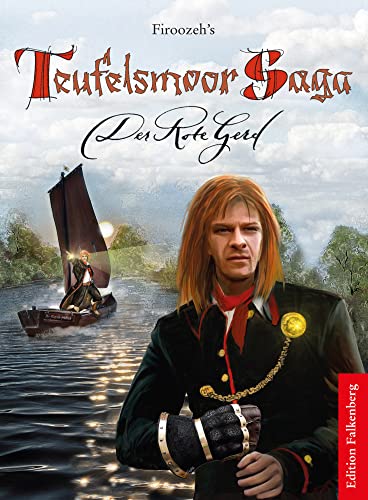 Der Rote Gerd: Firoozeh’s Teufelsmoor Saga, Band 1