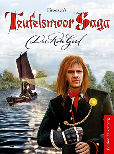Der Rote Gerd: Firoozeh’s Teufelsmoor Saga, Band 1