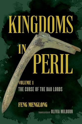Kingdoms in Peril, Volume 1: The Curse of the Bao Lords (Kingdoms in Peril, 1) von University of California Press
