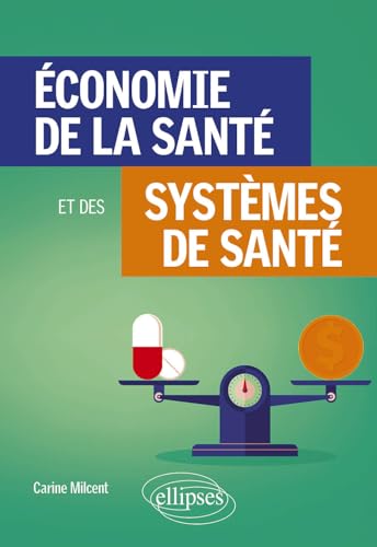 Économie de la santé et des systèmes de santé von ELLIPSES