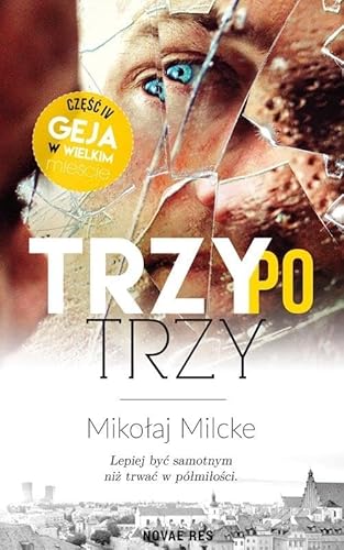 Trzy po trzy 4 (GEJ W WIELKIM MIEŚCIE)