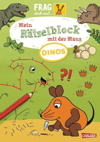 Frag doch mal ... die Maus: Mein Rätselblock mit der Maus – Dinos: Rätselspaß und Dinosaurier-Wissen ab 7 Jahren