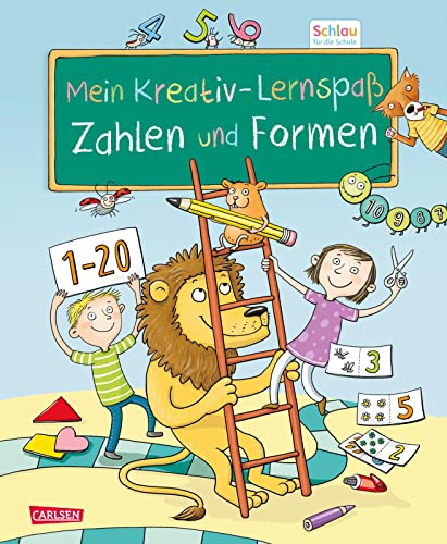 Schlau für die Schule: Mein Kreativ-Lernspaß: Zahlen und Formen: Vorschulheft ab 5 Jahren mit Lernspielen, Ausmalbildern und Bastelanleitungen