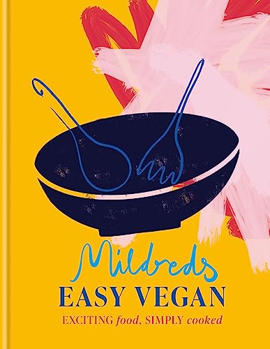 Mildreds Easy Vegan: Exciting Food, Simply Cooked von Hamlyn