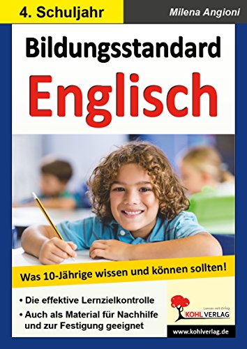Bildungsstandard Englisch: Was 10-Jährige wissen und können sollten! von Kohl Verlag Der Verlag Mit Dem Baum