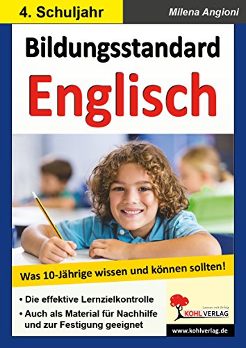 Bildungsstandard Englisch: Was 10-Jährige wissen und können sollten!