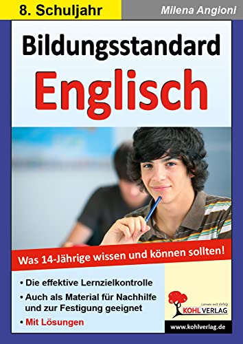 Bildungsstandard Englisch: Was 14-Jährige wissen und können sollten! von KOHL VERLAG Der Verlag mit dem Baum