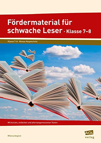 Fördermaterial für schwache Leser - Klasse 7-8: Mit kurzen, einfachen und altersangemessenen Texten: Niveau Hauptschule. Mit kurzen, einfachen und altersangemessenen Texten