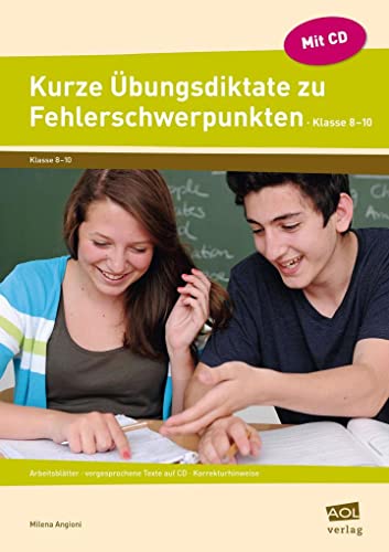 Kurze Übungsdiktate zu Fehlerschwerpunkten Kl.8-10: Arbeitsblätter - vorgesprochene Texte auf CD - Korrekturhinweise (8. bis 10. Klasse)