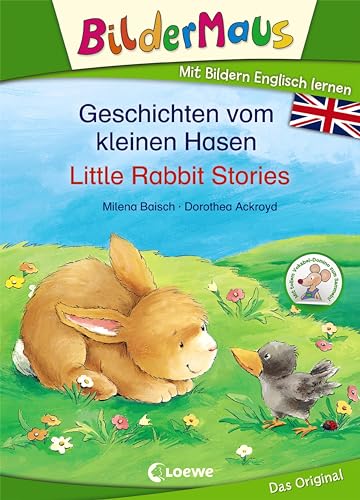 Bildermaus - Mit Bildern Englisch lernen - Geschichten vom kleinen Hasen - Little Rabbit Stories Bildermaus - Mit Bildern Englisch lernen - Geschichten vom kleinen Hasen - Little Rabbit Stories