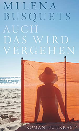 Auch das wird vergehen: Roman Auch das wird vergehen: Roman