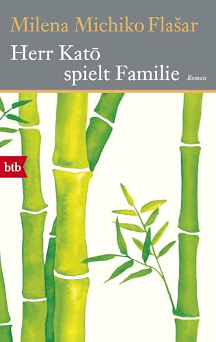 Herr Katō spielt Familie: Roman von btb