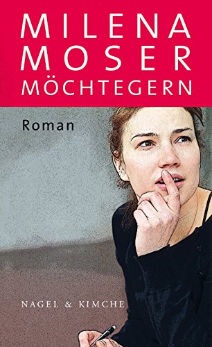 Möchtegern: Roman von Nagel & Kimche