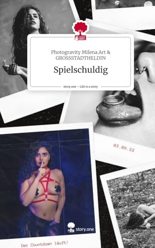 Spielschuldig. Life is a Story - story.one von story.one publishing
