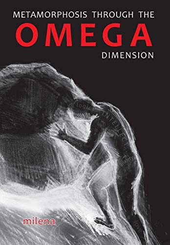 Metamorphosis Through the Omega Dimension von M Publishing Ltd