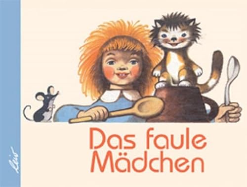 Das faule Mädchen von leiv Leipziger Kinderbuch