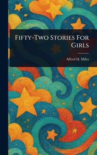 Fifty-Two Stories For Girls von Anson Street Press