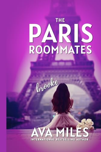 The Paris Roommates: Brooke von Ava Miles