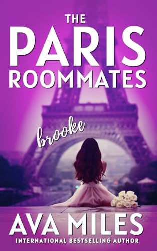 The Paris Roommates: Brooke von Ava Miles