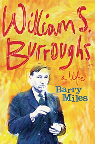 William S. Burroughs: A Life von Weidenfeld & Nicolson