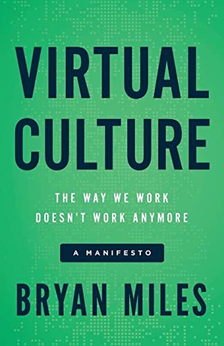 Virtual Culture: The Way We Work Doesn’t Work Anymore, a Manifesto von Lioncrest Publishing