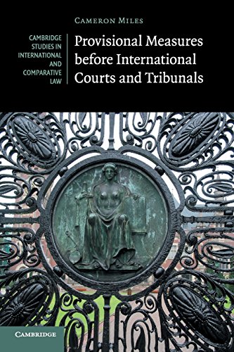 Provisional Measures before International Courts and Tribunals (Cambridge Studies in International and Comparative Law, 128, Band 128) von Cambridge University Press
