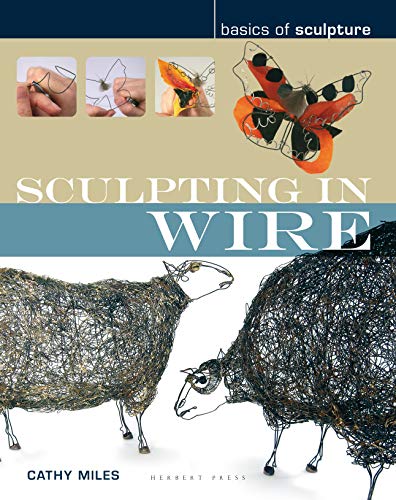 Sculpting in Wire (Basics of Sculpture) von Herbert Press