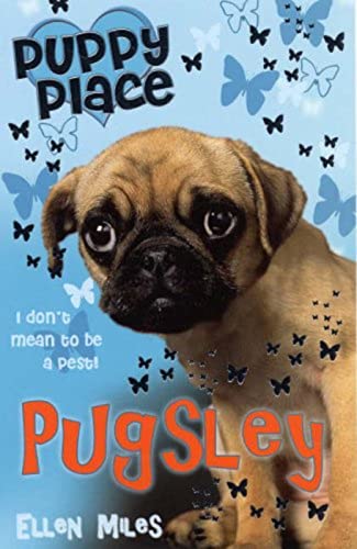 Pugsley (Puppy Place, Band 9)