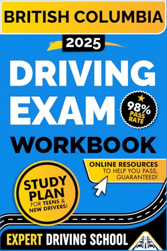 British Columbia Driving Exam Workbook: Everything You Need to Pass the Your Driving Test with Ease (Canada Driving Exam, Band 2) von Independently published