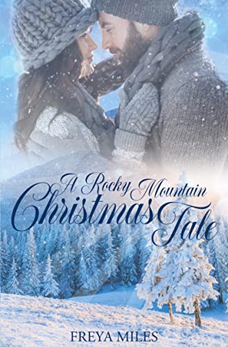 A Rocky Mountain Christmas Tale A Rocky Mountain Christmas Tale von tolino media