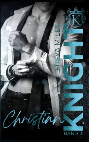 Christian Knight (The Cunningham Knights, Band 3) Christian Knight (The Cunningham Knights, Band 3)