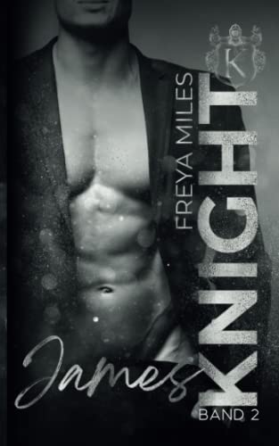 James Knight (The Cunningham Knights, Band 2)