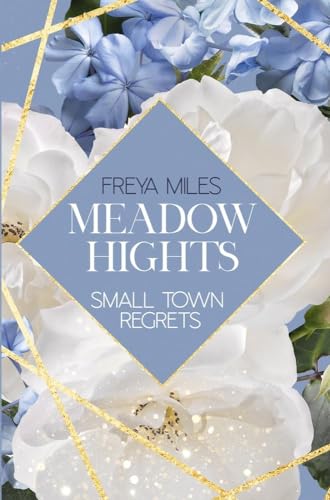 Meadow Hights: Small Town Regrets von tolino media