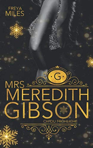 Mrs. Meredith Gibson Mrs. Meredith Gibson von Independently published