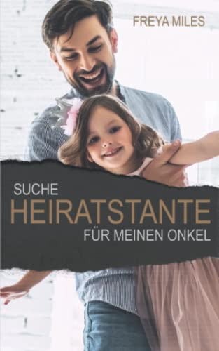 Suche Heiratstante für meinen Onkel (Back to Shelwood Creek) Suche Heiratstante für meinen Onkel (Back to Shelwood Creek)