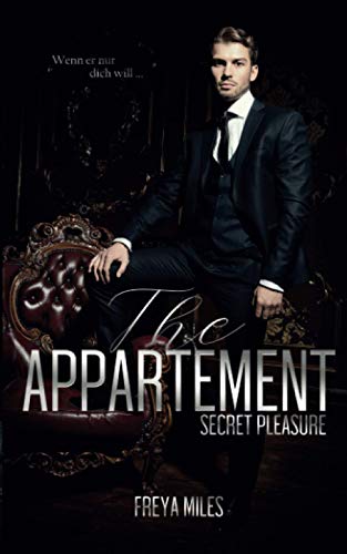 The Appartement: Secret Pleasure The Appartement: Secret Pleasure von Independently published