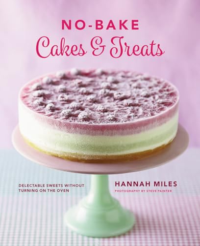 No-Bake Cakes & Treats: Delectable Sweets Without Turning on the Oven von Lorenz Books