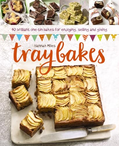 Traybakes: 40 Brilliant One-Tin Bakes for Enjoying, Giving and Selling von Lorenz Books