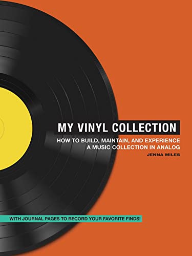 My Vinyl Collection: How to Build, Maintain, and Experience a Music Collection in Analog von Adams Media