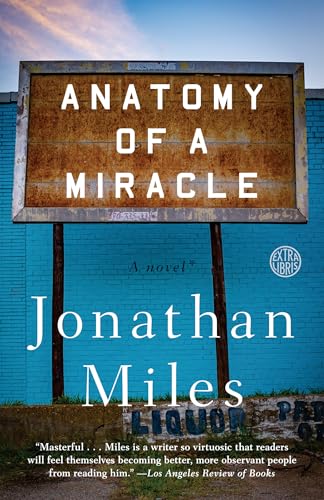 Anatomy of a Miracle: A Novel*