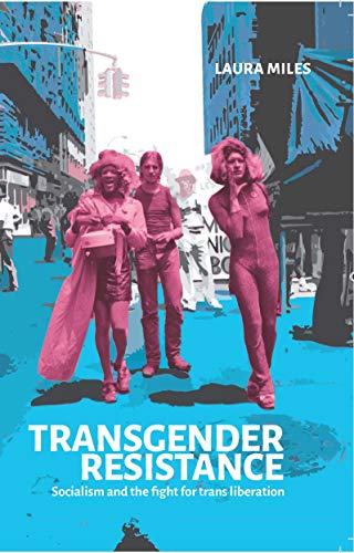 Transgender Resistance: Socialism and the Fight for Trans Liberation von GARDNERS