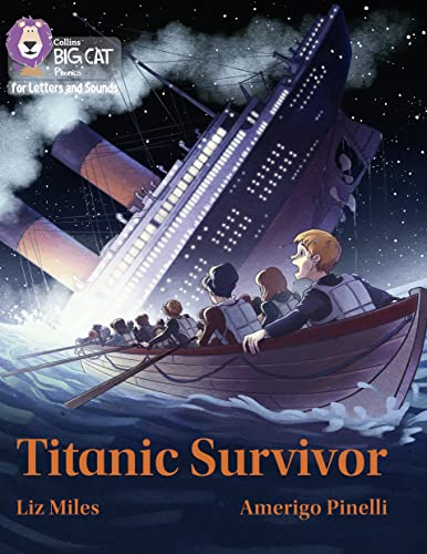 Titanic Survivor: Band 07/Turquoise (Collins Big Cat Phonics for Letters and Sounds) von Collins