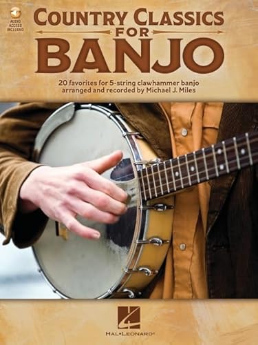 Country Classics for Banjo: 20 Favorites for 5-String Clawhammer Banjo with Online Audio Demos