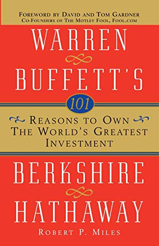 101 Reasons to Own the World's Greatest Investment: Warren Buffett's Berkshire Hathaway von Wiley