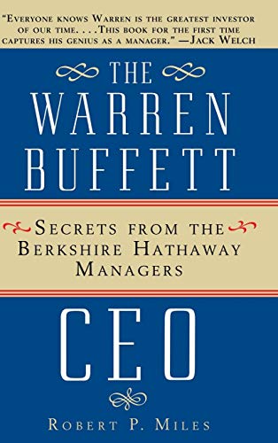 The Warren Buffett CEO: Secrets from the Berkshire Hathaway Managers