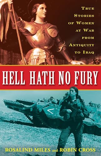 Hell Hath No Fury: True Stories of Women at War from Antiquity to Iraq von Broadway Books